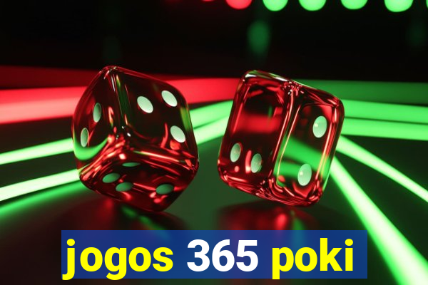 jogos 365 poki